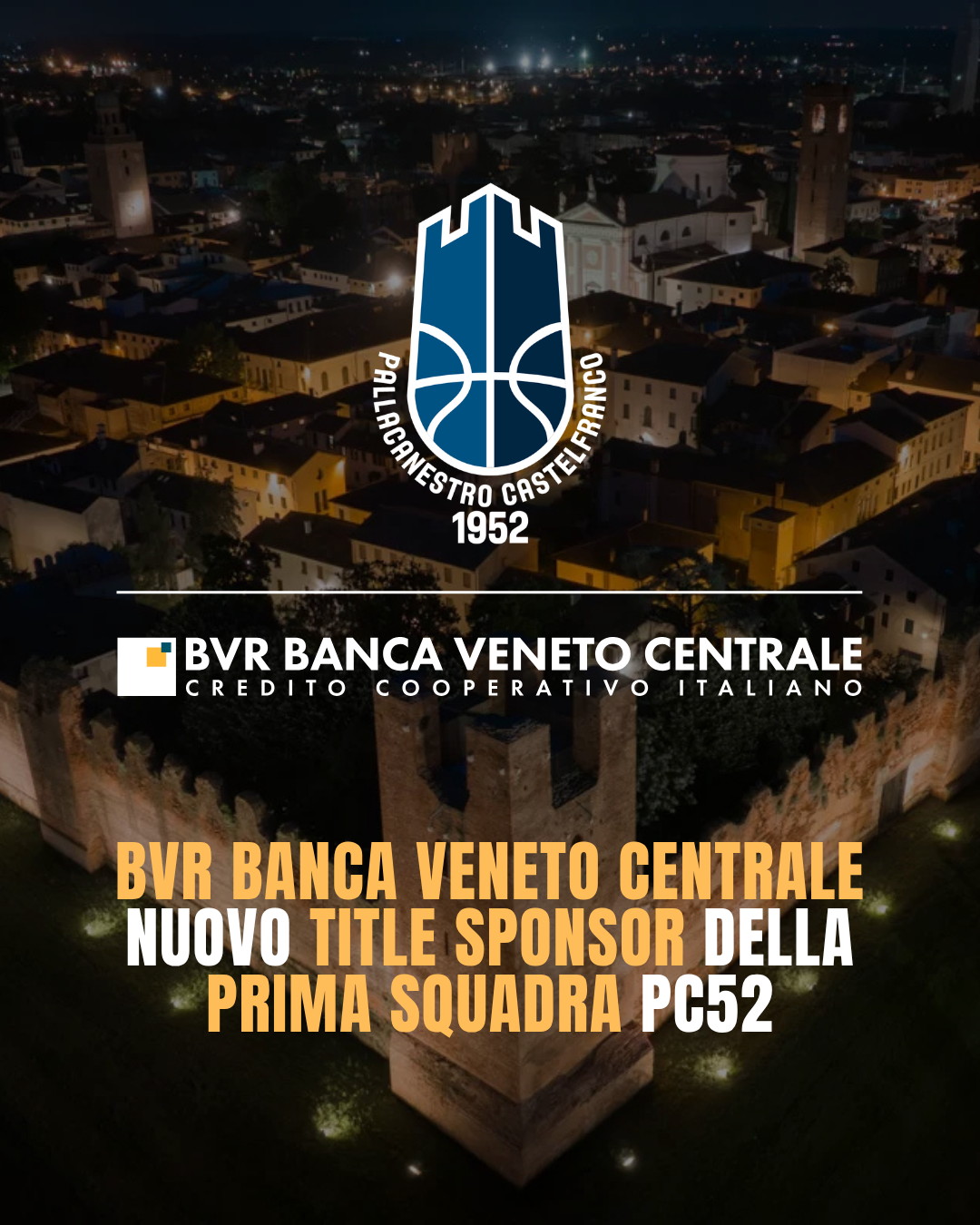 Annuncio Bvr Banca Veneto Centrale nuovo Title Sponsor Pallacanestro Castelfranco 1952